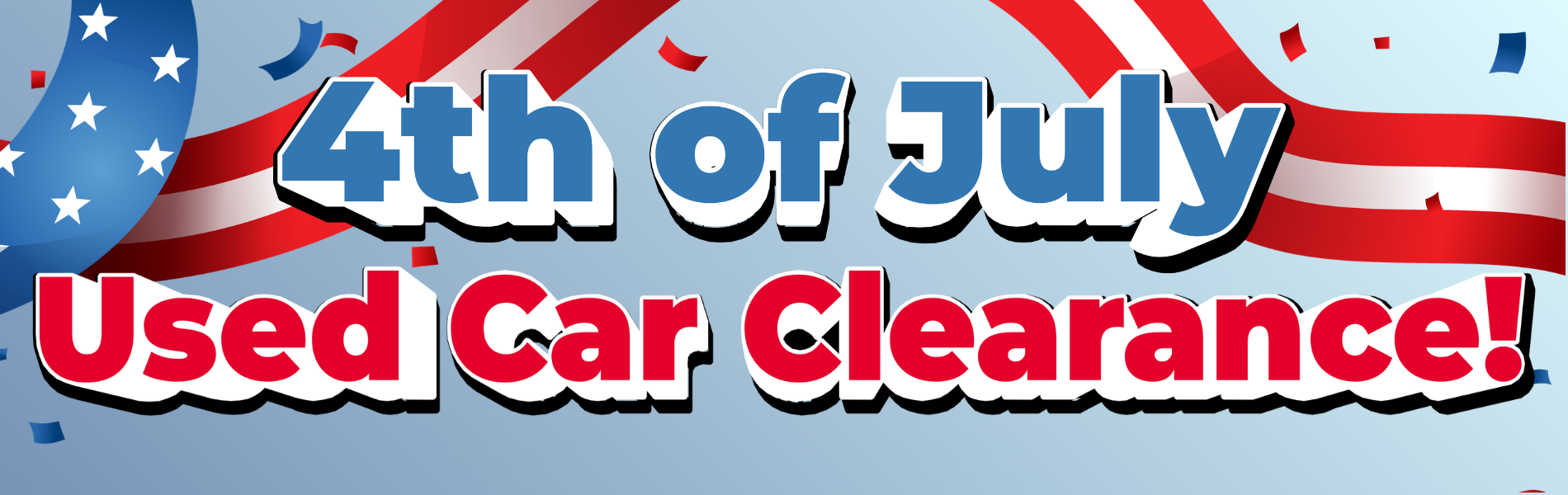Used Car Clearance going on now!
