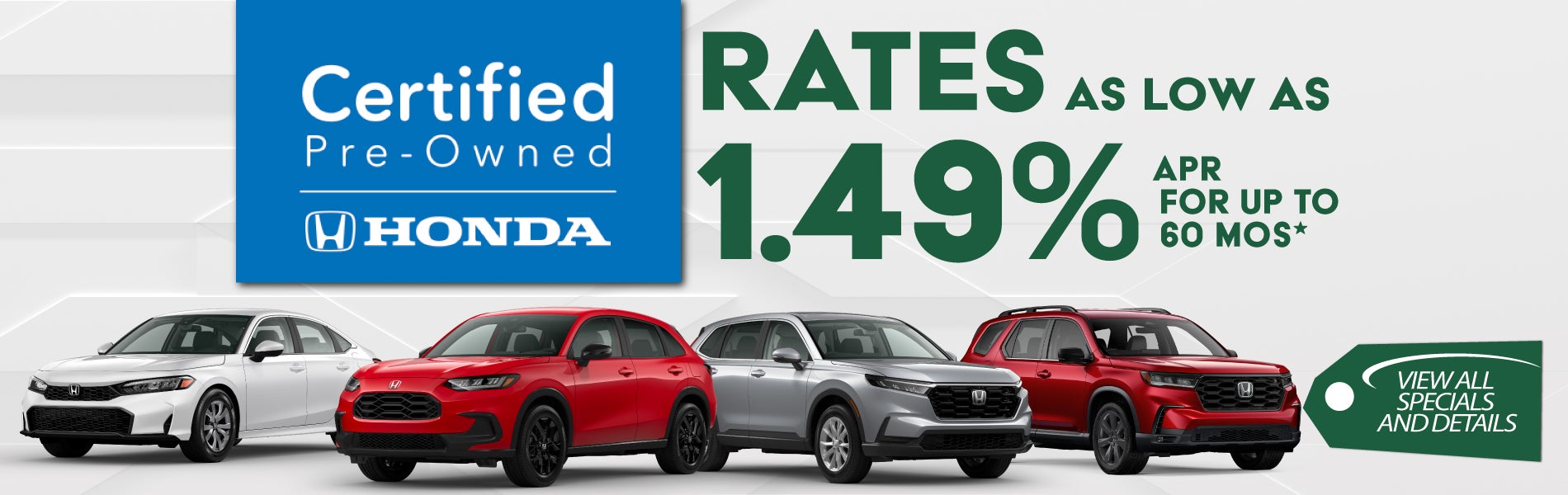 Rates as low as 1.99% APR on select Certified Pre-Owned!*